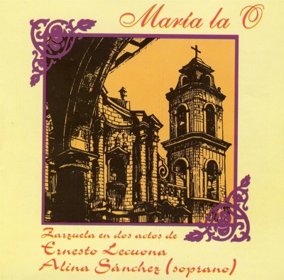 Maria la O, Zarzuela Cubana de Ernesto Lecuona