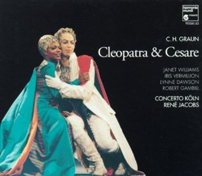 Carl Heinrich Graun: Cleopatra & Cesare