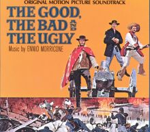 The Good, the Bad and the Ugly [Original Motion Picture Soundtrack]
