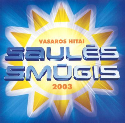Saules Smugis: Vasaros Hitai 2003