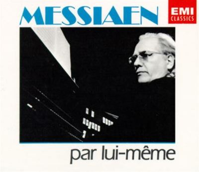 Messiaen par lui-même