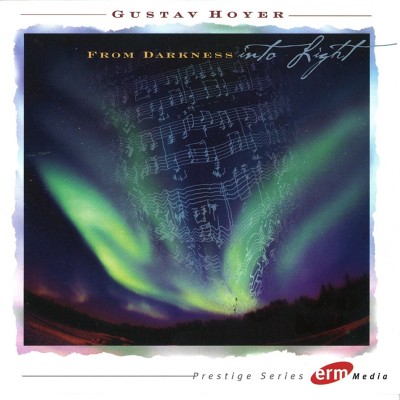 Gustav Hoyer: From Darkness into Light