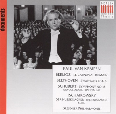 Paul van Kempen Conducts Berlioz, Beethoven, Schubert, Tchaikovsky