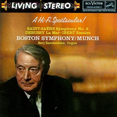 Saint-Saëns: Symphony No. 3; Debussy: La Mer; Ibert: Escales
