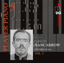 Player Piano 5: Conlon Nancarrow Vol. 3 - Studies 33-41c