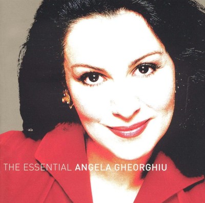 The Essential Angela Gheorghiu