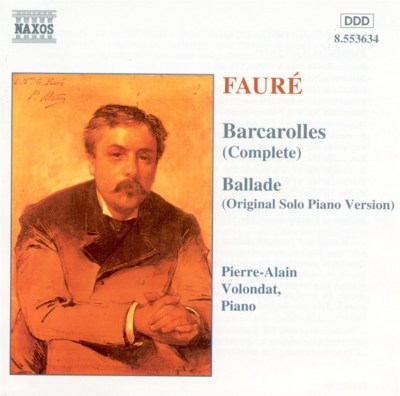 Fauré: Barcarolles (Complete); Ballade (Original Solo Piano Version)
