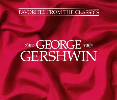 Favorites from the Classics: George Gershwin