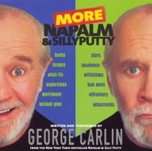 More Napalm and Silly Putty