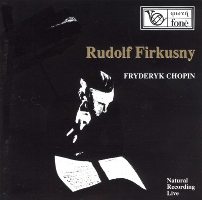 Rudolf Firkusny Plays Fryderyk Chopin