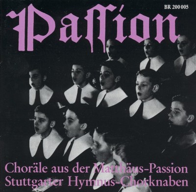 Passion: Choräle aus der Matthäus-Passion