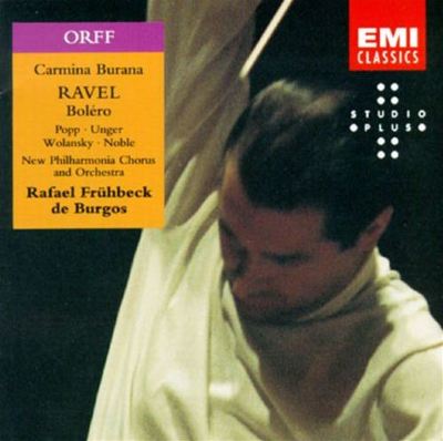 Carl Orff: Carmina Burana; Ravel: Boléro