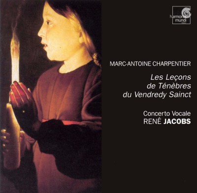 Charpentier: Les Leçons de Ténèbres du Vendredy Sainct