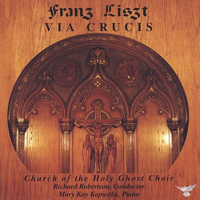 Liszt: Via Crucis