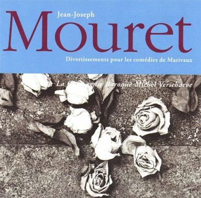 Mouret: Divertissements pour les comédies de Marivaux