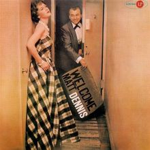 Welcome Matt Dennis!