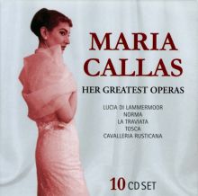 Maria Callas: Her Greatest Operas