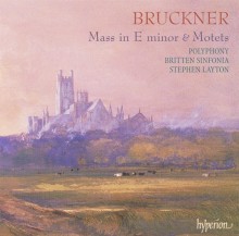 Bruckner: Mass in E minor; Motets