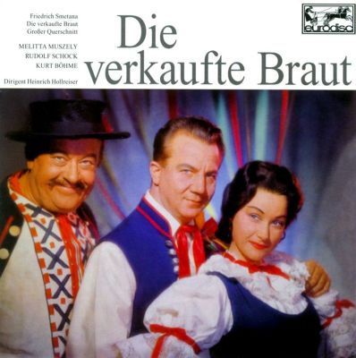 Bedrich Smetana: Die verkaufte Braut