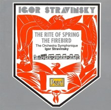 Igor Stravinsky: The Rite Of Spring; The Firebird