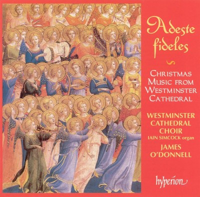 Adeste Fideles: Christmas Music from Westminster Cathedral
