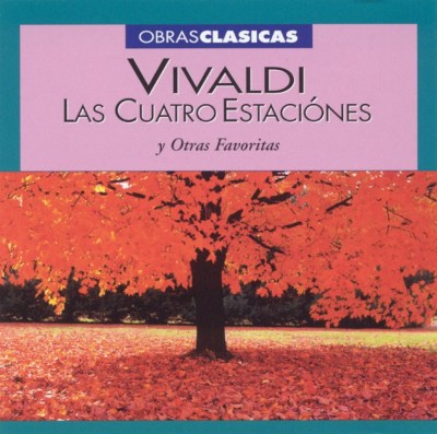 Vivaldi: Les Cuarto Estaciónes y Otras Favoritas