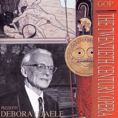 Ildebrando Pizzetti: Debora e Jaele