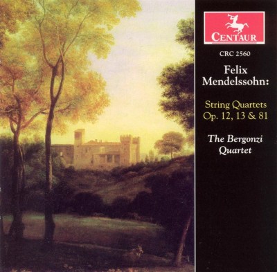 Mendelssohn: String Quartets, Opp. 12, 13, 81