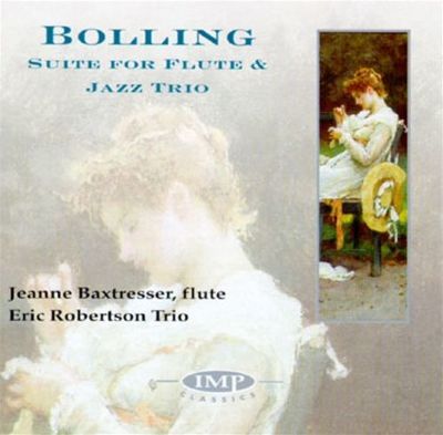 Bolling:Suite For Flute and Jazz Trio