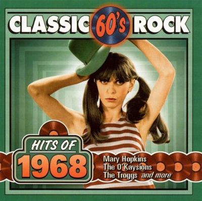 Classic Rock: Hits of 1968