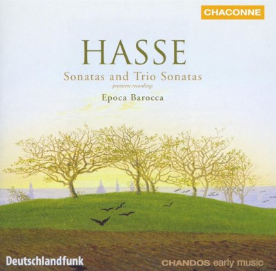 Hasse: Sonatas and Trio Sonatas