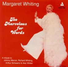 Too Marvelous for Words