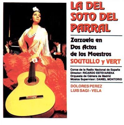 La Zarzuela en Dos Actos de Maestros Soutullo & Vert