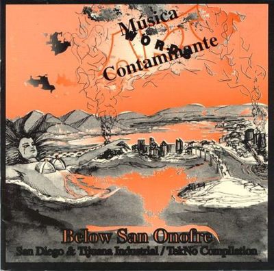 Musica Contammante: Below San Onofre