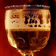 On Tap, in the Can or in the Bottle