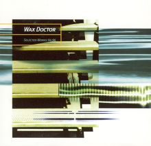Wax Doctor Songs, Albums, Reviews, Bio & More  | AllMusic