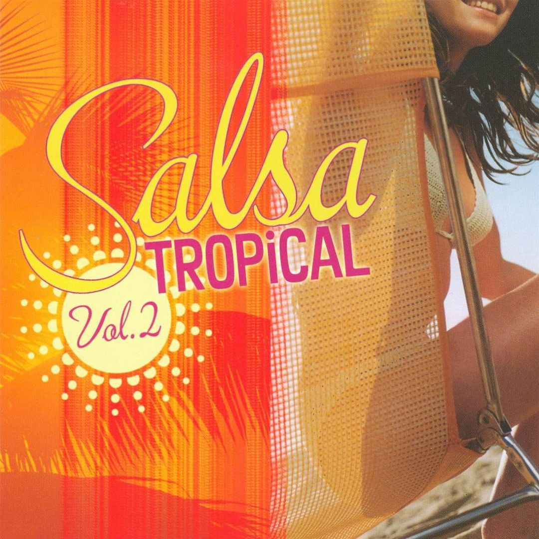 Salsa Tropical Vol 2 Various Artists Album AllMusic