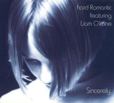 Sincerely: Best of Hard Romantic