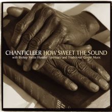 How Sweet the Sound: Spirituals & Traditional Gospel Music