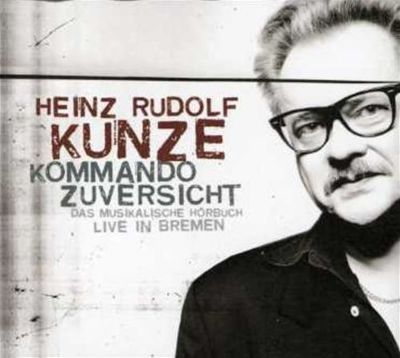 Kommando Zuversicht: Das Musikalische Hörbuch