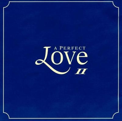 Perfect Love, Vol. 2
