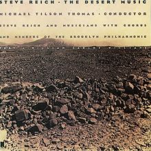 Steve Reich: The Desert Music