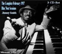 The Complete February 1957 Jimmy Smith Blue Note Sessions