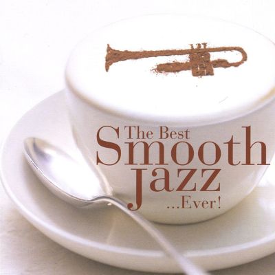 The Best Smooth Jazz...Ever! [2 CD EMI]