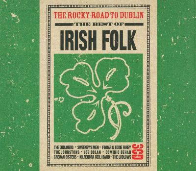 The Rocky Road to Dublin: The Best of Irish Folk