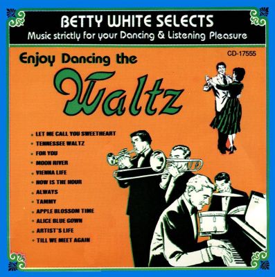 Betty White Selects: Music for Waltz Dancing