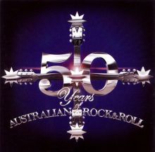 50 Years of Australian Rock & Roll