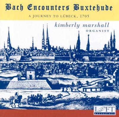 Bach Encounters Buxtehude: A Journey to Lübeck, 1705