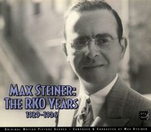 Max Steiner: The RKO Years