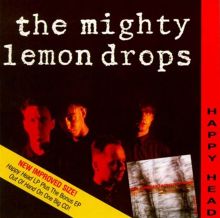 The Mighty Lemon Drops — Biography, Discography, Albums & Expert